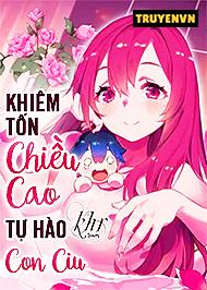 Khiêm Tốn Chiều Cao Tự Hào Con Ciu